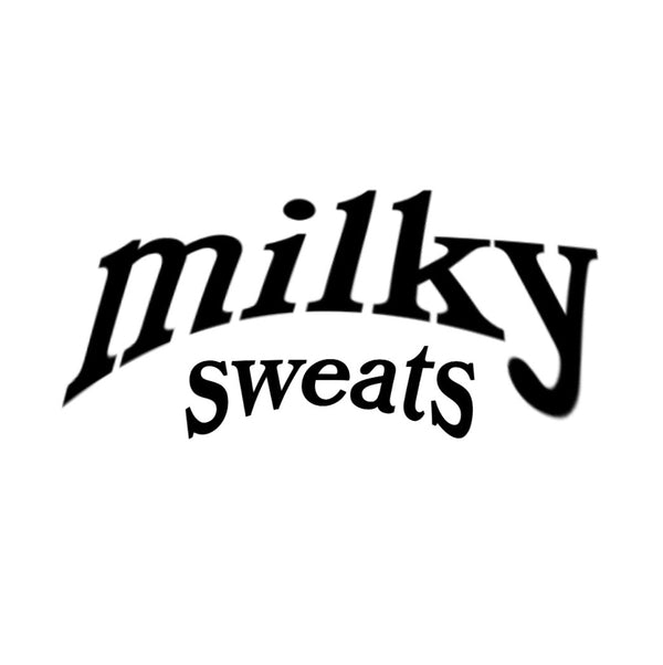 MILKY SWEATS 